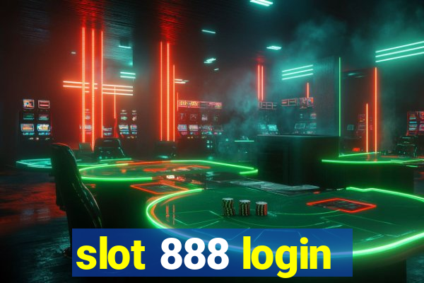 slot 888 login