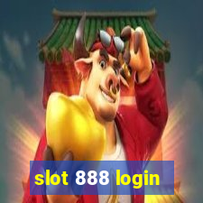 slot 888 login