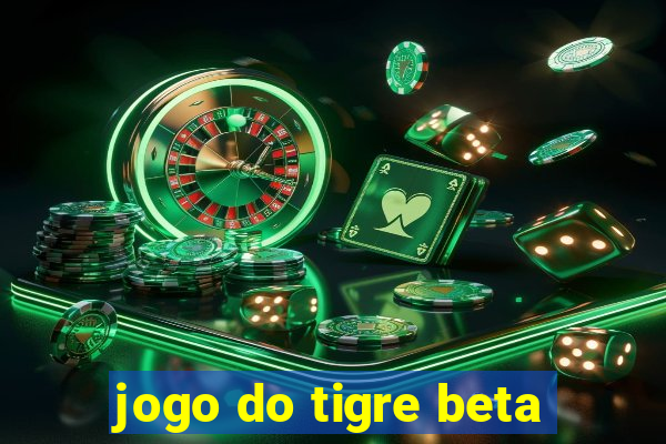 jogo do tigre beta