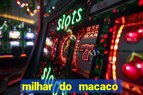 milhar do macaco que mais saem no jogo do bicho