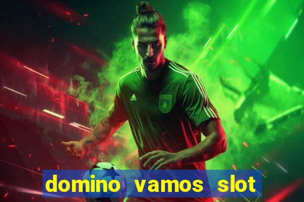 domino vamos slot crash poker