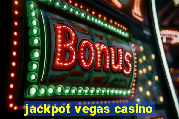 jackpot vegas casino