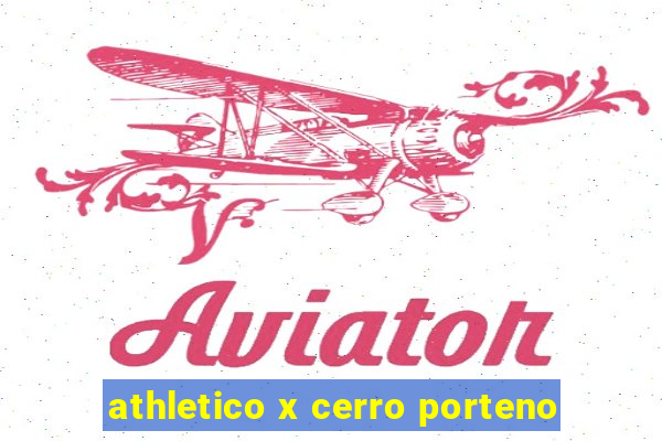 athletico x cerro porteno