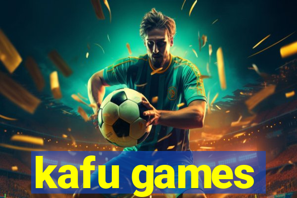 kafu games