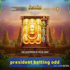 president betting odd