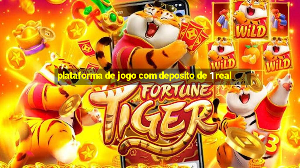 plataforma de jogo com deposito de 1 real