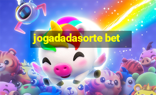 jogadadasorte bet