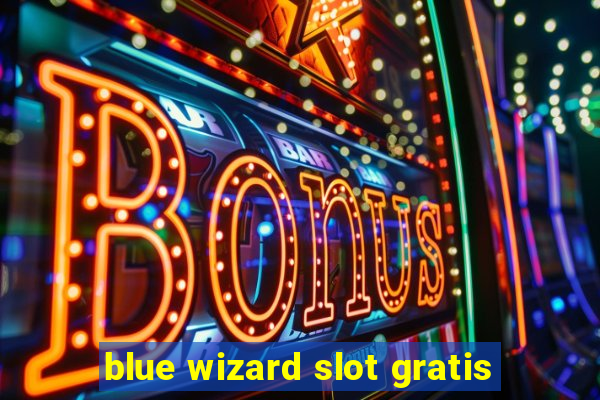 blue wizard slot gratis