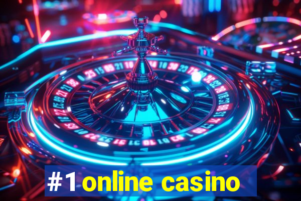 #1 online casino