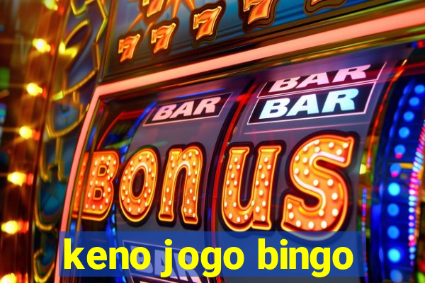 keno jogo bingo