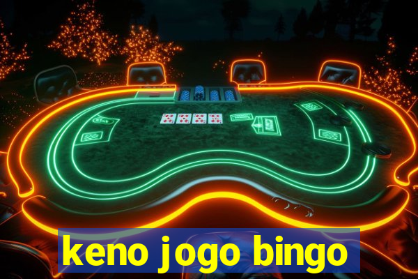 keno jogo bingo