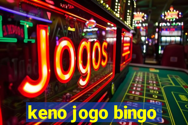 keno jogo bingo