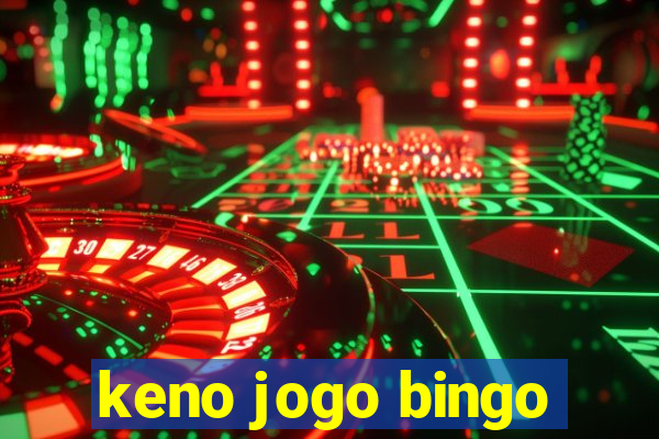 keno jogo bingo