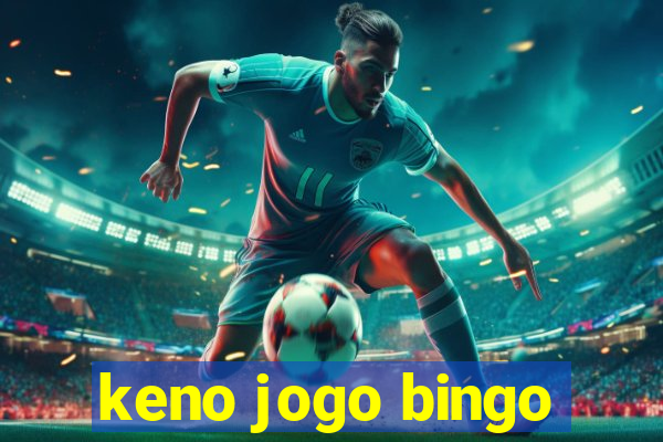 keno jogo bingo