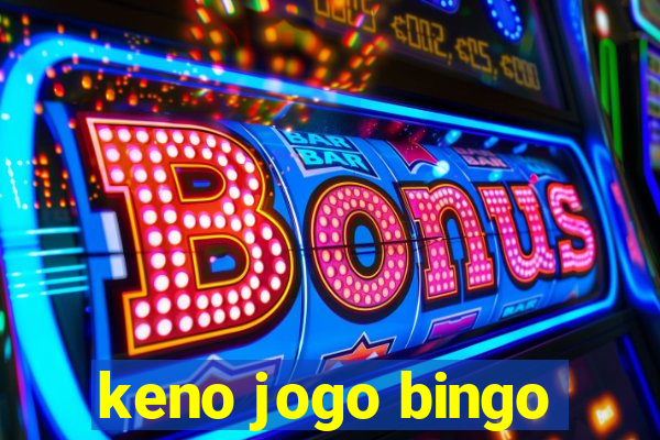 keno jogo bingo