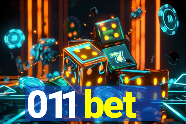 011 bet