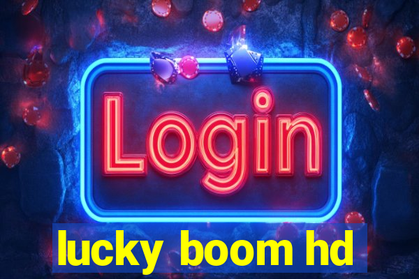 lucky boom hd