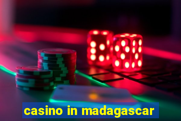 casino in madagascar