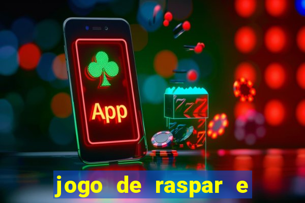 jogo de raspar e ganhar dinheiro