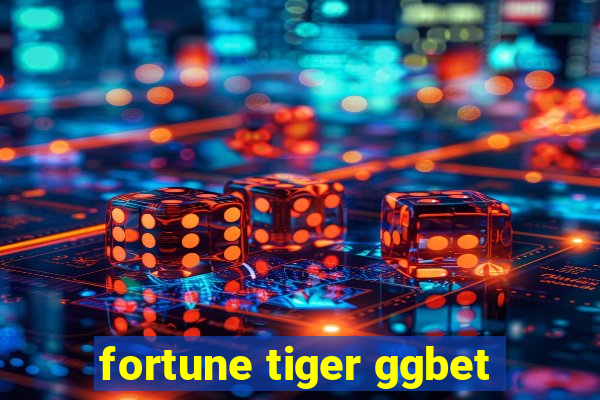 fortune tiger ggbet