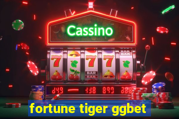 fortune tiger ggbet