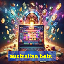 australian bets