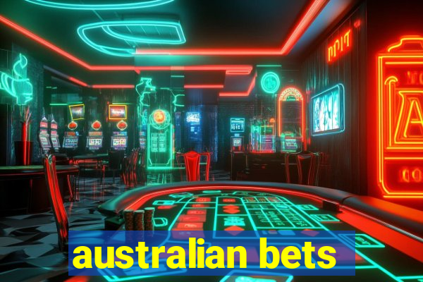 australian bets