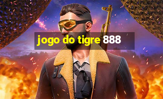 jogo do tigre 888