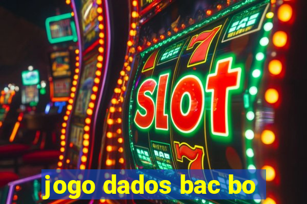 jogo dados bac bo