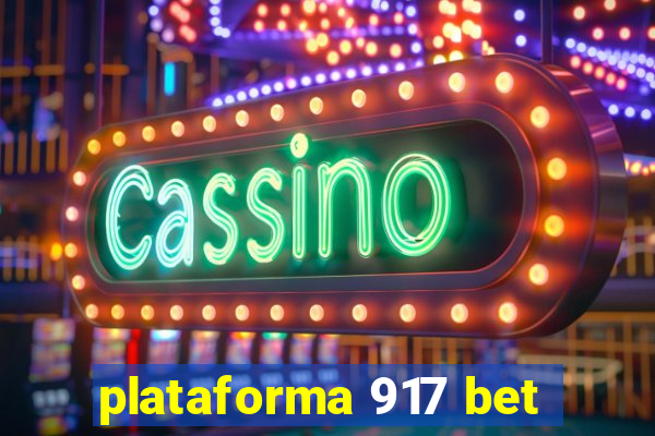 plataforma 917 bet