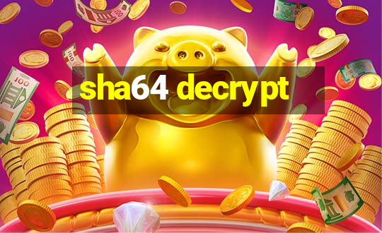 sha64 decrypt