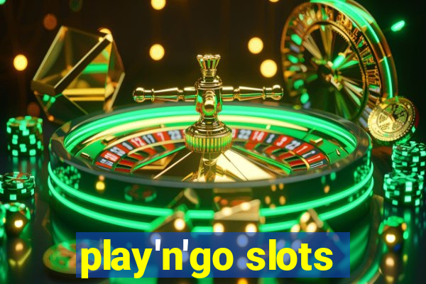 play'n'go slots