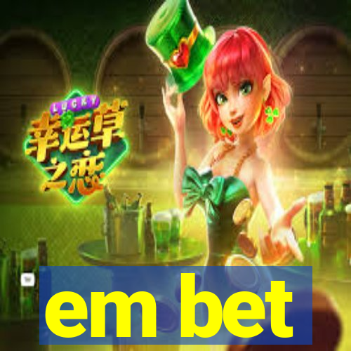 em bet