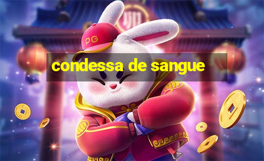 condessa de sangue