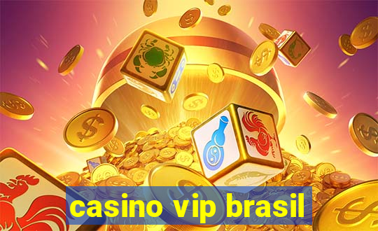 casino vip brasil