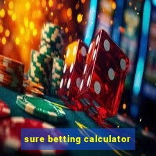 sure betting calculator