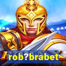 rob?brabet