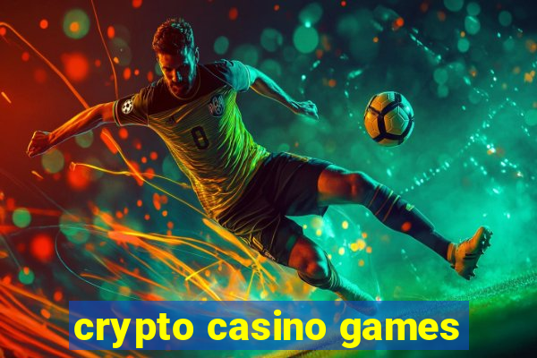 crypto casino games