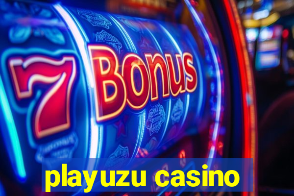 playuzu casino