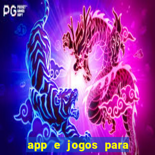 app e jogos para ganhar dinheiro