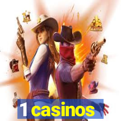 1 casinos