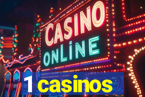 1 casinos