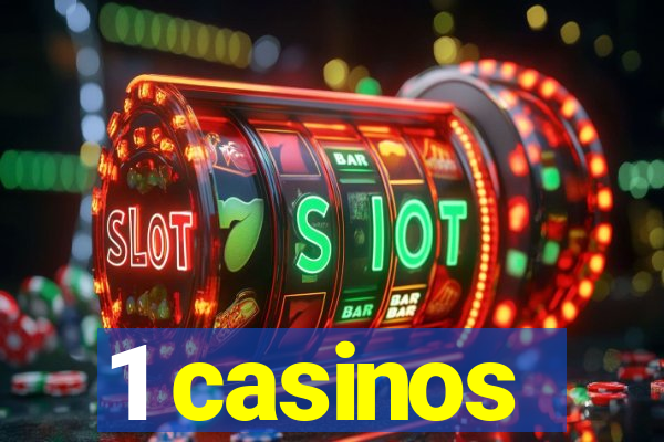 1 casinos