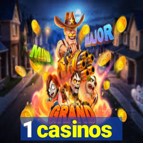 1 casinos