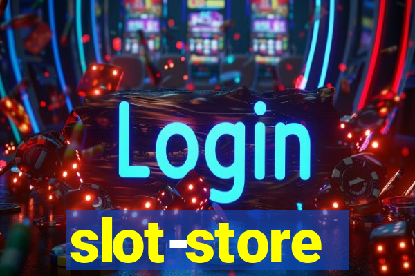 slot-store