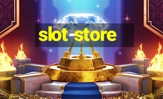 slot-store