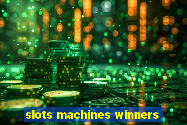 slots machines winners