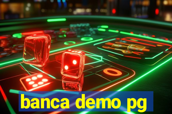 banca demo pg