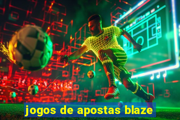 jogos de apostas blaze