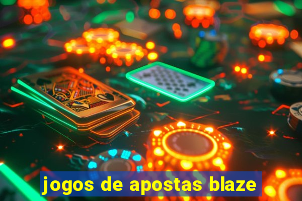 jogos de apostas blaze